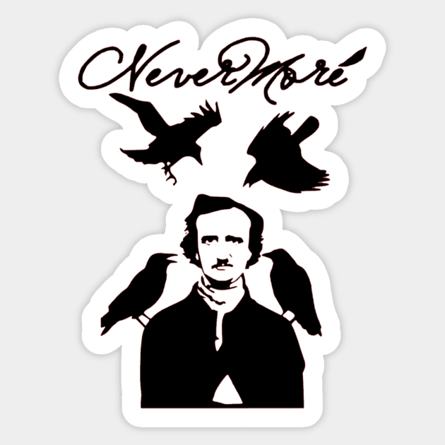 Edgar Allan Poe Nevermore Sticker by OtakuPapercraft